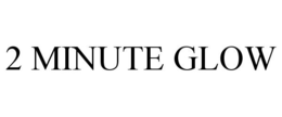2 MINUTE GLOW trademark