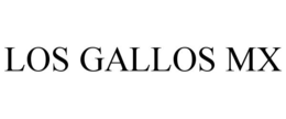 LOS GALLOS MX trademark