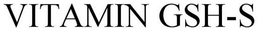 VITAMIN GSH-S trademark