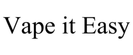 VAPE IT EASY trademark