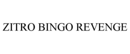 ZITRO BINGO REVENGE trademark