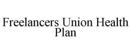 FREELANCERS UNION HEALTH PLAN trademark