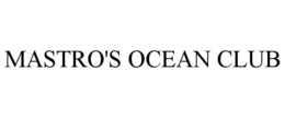 MASTRO'S OCEAN CLUB trademark