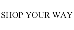 SHOP YOUR WAY trademark