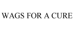 WAGS FOR A CURE trademark