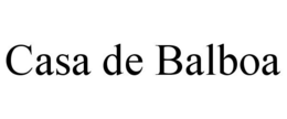 CASA DE BALBOA trademark
