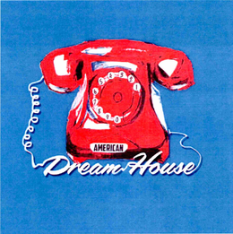 AMERICAN DREAM HOUSE 1 2 3 4 5 6 7 8 9 0 trademark
