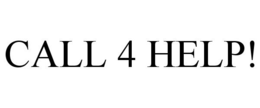 CALL 4 HELP! trademark