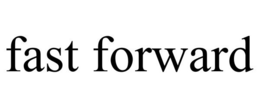 FAST FORWARD trademark