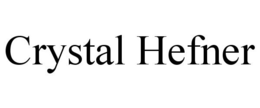 CRYSTAL HEFNER trademark