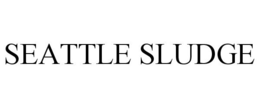 SEATTLE SLUDGE trademark