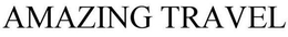 AMAZING TRAVEL trademark