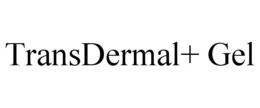TRANSDERMAL+ GEL trademark