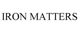 IRON MATTERS trademark