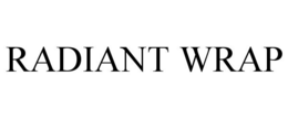 RADIANT WRAP trademark