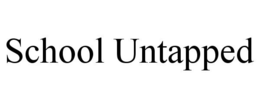 SCHOOL UNTAPPED trademark