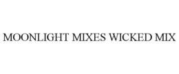 MOONLIGHT MIXES WICKED MIX trademark