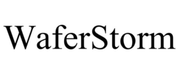 WAFERSTORM trademark