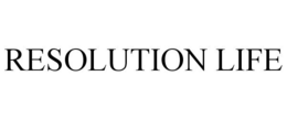 RESOLUTION LIFE trademark