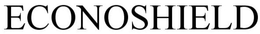ECONOSHIELD trademark