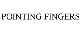 POINTING FINGERS trademark