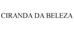 CIRANDA DA BELEZA trademark