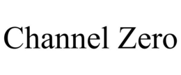 CHANNEL ZERO trademark