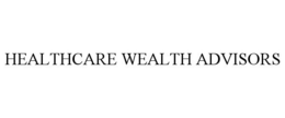 HEALTHCARE WEALTH ADVISORS trademark