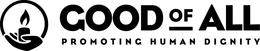 GOOD OF ALL PROMOTING HUMAN DIGNITY trademark