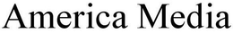 AMERICA MEDIA trademark