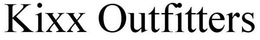 KIXX OUTFITTERS trademark