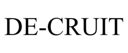 DE-CRUIT trademark