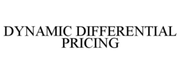 DYNAMIC DIFFERENTIAL PRICING trademark