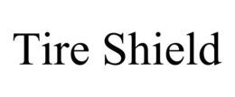 TIRE SHIELD trademark