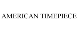 AMERICAN TIMEPIECE trademark