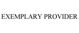 EXEMPLARY PROVIDER trademark