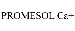 PROMESOL CA+ trademark