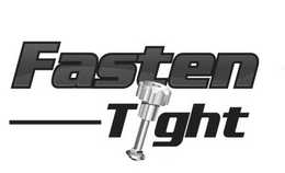 FASTEN TIGHT trademark