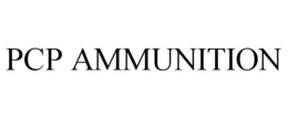 PCP AMMUNITION trademark