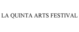 LA QUINTA ARTS FESTIVAL trademark