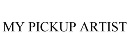 MY PICKUP ARTIST trademark