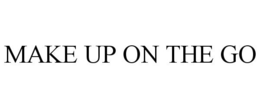 MAKE UP ON THE GO trademark
