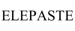 ELEPASTE trademark