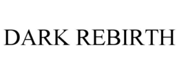 DARK REBIRTH trademark