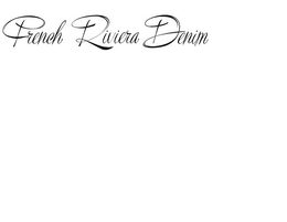 FRENCH RIVIERA DENIM trademark