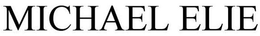 MICHAEL ELIE trademark