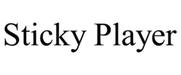 STICKY PLAYER trademark