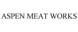 ASPEN MEAT WORKS trademark