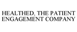 HEALTHED, THE PATIENT ENGAGEMENT COMPANY trademark