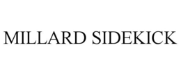 MILLARD SIDEKICK trademark